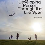 TESTBANK FOR The Developing Person Through the Life Span Twelfth Edition Kathleen Stassen Berger - QUESTIONS ALL CHAPTERS PDF