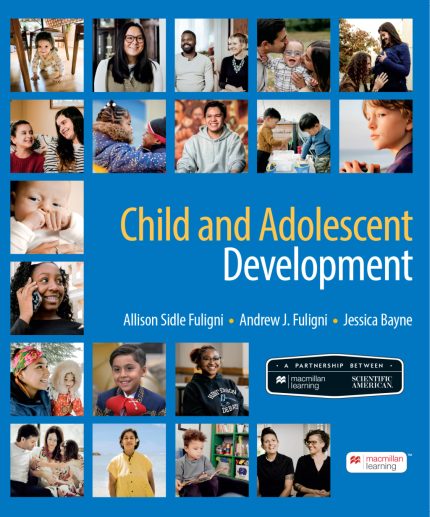TESTBANK FOR Scientific American Child and Adolescent Development First Edition Allison Sidle Fuligni - QUESTIONS ALL CHAPTERS PDF