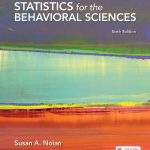 TESTBANK FOR Statistics for the Behavioral Sciences Sixth Edition Susan Nolan - QUESTIONS ALL CHAPTERS PDF
