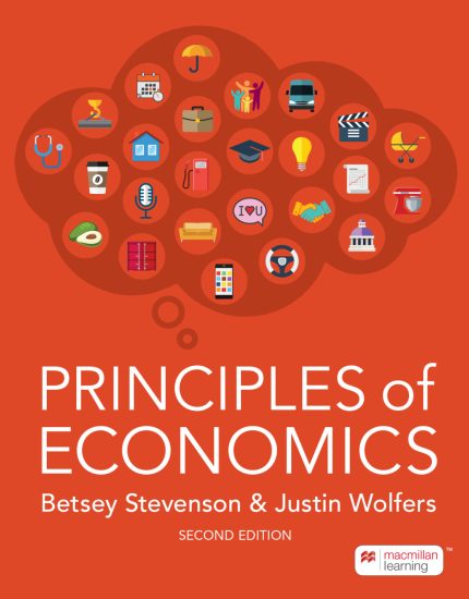 SOLUTION MANUAL FOR Principles of Economics Second Edition Betsey Stevenson - ANSWERS ALL CHAPTERS PDF