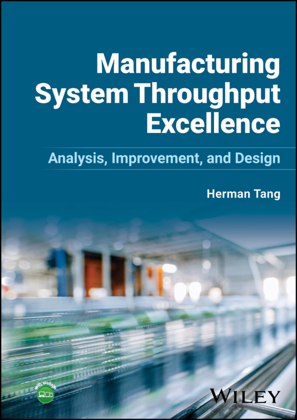 9781394190348.jpg SOLUTION MANUAL FOR Manufacturing System Throughput Excellence Analysis Improvement and Design by Herman Tang - ANSWERS ALL CHAPTERS PDF - Image 1