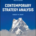 TESTBANK FOR Contemporary Strategy Analysis 12th Edition Robert M. Grant - QUESTIONS ALL CHAPTERS PDF