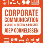 TESTBANK FOR Corporate Communication A Guide to Theory and Practice Seventh Edition by Joep P. Cornelissen - QUESTIONS ALL CHAPTERS PDF