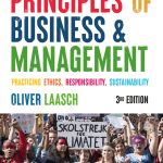 TESTBANK FOR Principles of Business & Management Practicing Ethics, Responsibility, Sustainability Third Edition by Oliver Laasch - QUESTIONS ALL CHAPTERS PDF