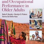 TESTBANK FOR Functional and Occupational Performance in Older Adults 5th Edition Bonder - QUESTIONS ALL CHAPTERS PDF