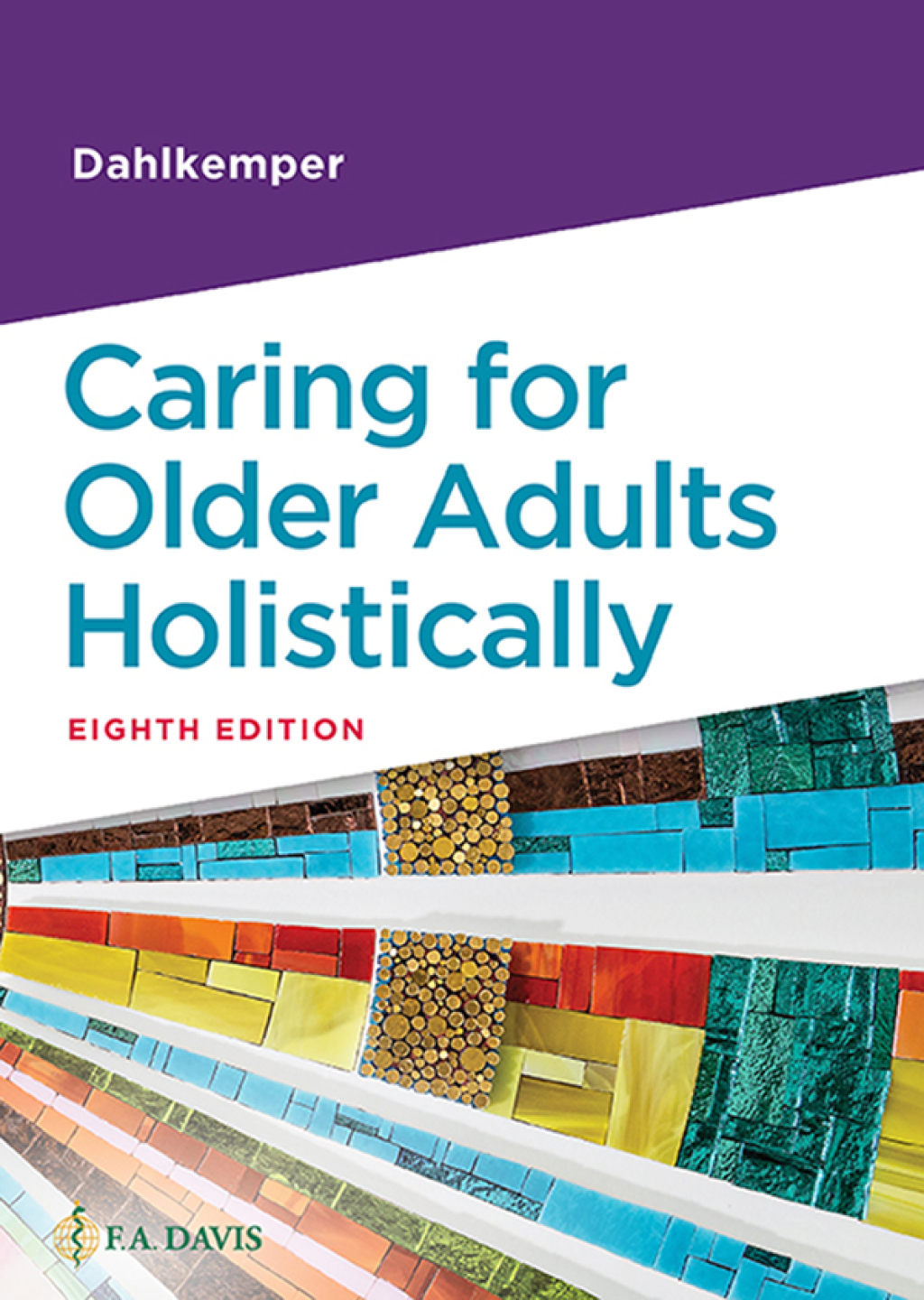 9781719653923.jpg TESTBANK FOR Caring for Older Adults Holistically 8th Edition Dahlkemper - QUESTIONS ALL CHAPTERS PDF - Image 1