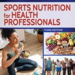TESTBANK FOR Sports Nutrition for Health Professionals 3rd Edition Natalie Digate Muth - QUESTIONS ALL CHAPTERS PDF