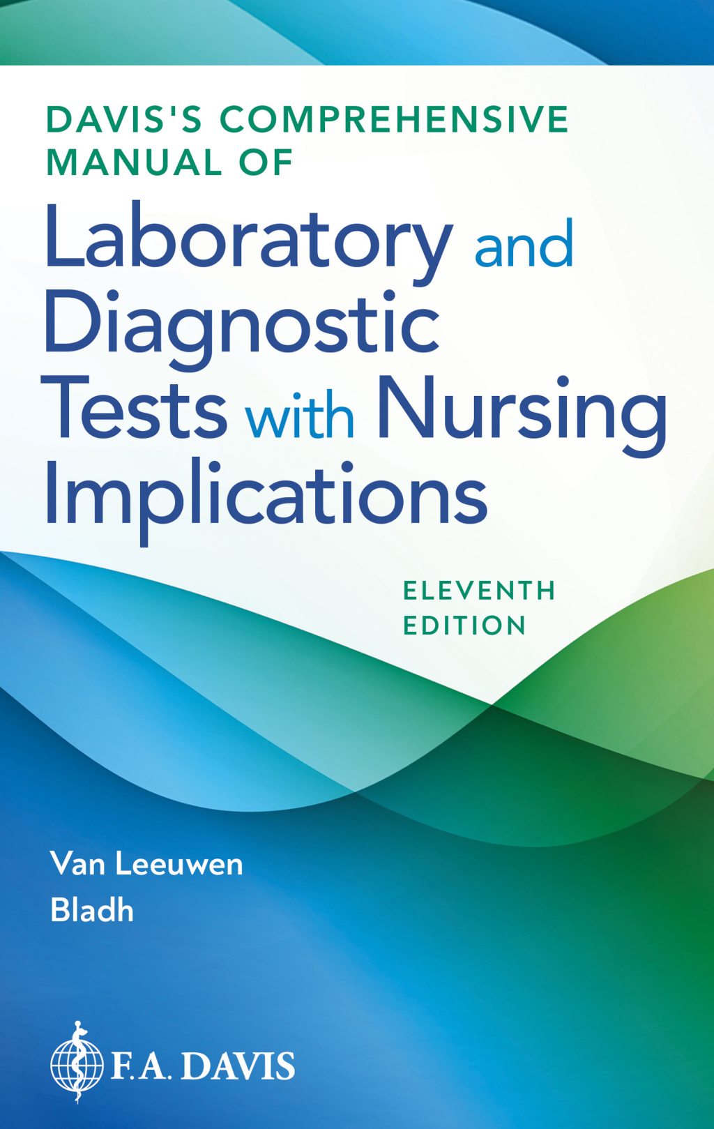 9781719654173.jpg TESTBANK FOR Davis's Comprehensive Manual of Laboratory and Diagnostic Tests With Nursing Implications 11th Edition Leeuwen - QUESTIONS ALL CHAPTERS PDF - Image 1