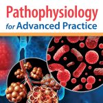 TESTBANK FOR Pathophysiology for Advanced Practice Workman - QUESTIONS ALL CHAPTERS PDF