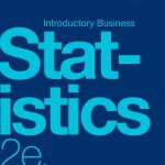 SOLUTION MANUAL FOR Introductory Business Statistics 2e Alexander Holmes - ANSWERS ALL CHAPTERS PDF