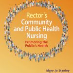 TESTBANK FOR Rector's Community and Public Health Nursing Promoting the Public’s Health, Eleventh Edition Mary Jo Stanley - QUESTIONS ALL CHAPTERS PDF