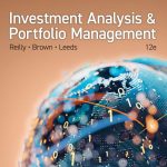 SOLUTION MANUAL FOR Investment Analysis and Portfolio Management 12th Edition Reilly - ANSWERS ALL CHAPTERS PDF