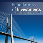 TESTBANK FOR Foundations of Investments An Introduction 2nd Edition Adair - QUESTIONS ALL CHAPTERS PDF