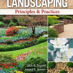 SOLUTION MANUAL FOR Landscaping Principles & Practices, 8th Edition Jack E. Ingels - ANSWERS ALL CHAPTERS PDF