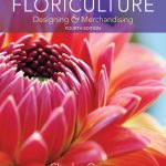SOLUTION MANUAL FOR Floriculture Designing & Merchandising, 4th Edition Dr. Charles P. Griner - ANSWERS ALL CHAPTERS PDF