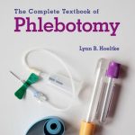 TESTBANK FOR The Complete Textbook of Phlebotomy, 6th Edition Lynn B. Hoeltke - QUESTIONS ALL CHAPTERS PDF
