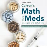 TESTBANK FOR Curren's Math for Meds Dosages and - ANSWERS ALL CHAPTERS PDF 12th Edition Tomlinson - QUESTIONS ALL CHAPTERS PDF