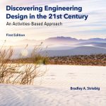 SOLUTION MANUAL FOR Discovering Engineering Design in the 21st Century 1st Edition Striebig - ANSWERS ALL CHAPTERS PDF