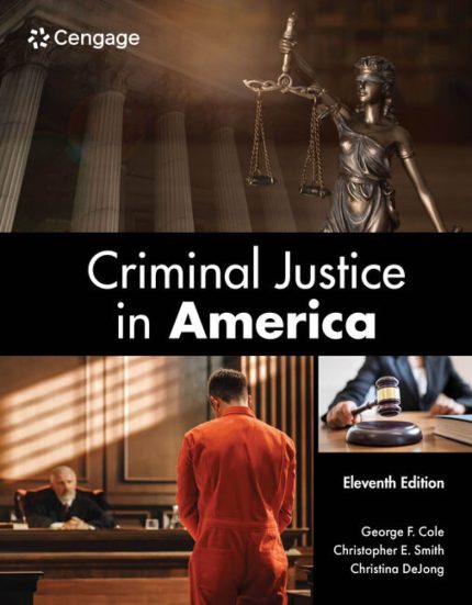 TESTBANK FOR Criminal Justice in America 11th Edition Cole - QUESTIONS ALL CHAPTERS PDF
