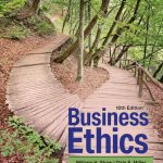 TESTBANK FOR Business Ethics A Textbook with Cases 10th Edition Miller - QUESTIONS ALL CHAPTERS PDF
