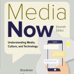 TESTBANK FOR Media Now 11th Edition Straubhaar - QUESTIONS ALL CHAPTERS PDF