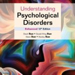 TESTBANK FOR Understanding Psychological Disorders Enhanced 12th Edition Sue - QUESTIONS ALL CHAPTERS PDF