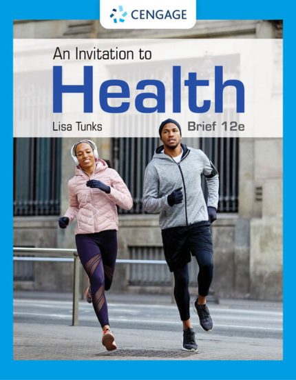 TESTBANK FOR An Invitation to Health, Brief Edition , 12th Edition Lisa Tunks - QUESTIONS ALL CHAPTERS PDF