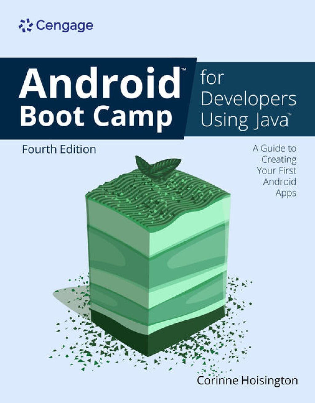9798214337647.jpg TESTBANK FOR Android Boot Camp for Developers Using Java® A Guide to Creating Your First Android Apps, 4th Edition Corinne Hoisington - QUESTIONS ALL CHAPTERS PDF - Image 1