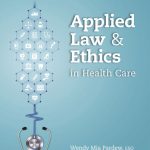 SOLUTION MANUAL FOR Applied Law and Ethics in Health Care, 1st Edition Wendy Mia Pardew - ANSWERS ALL CHAPTERS PDF