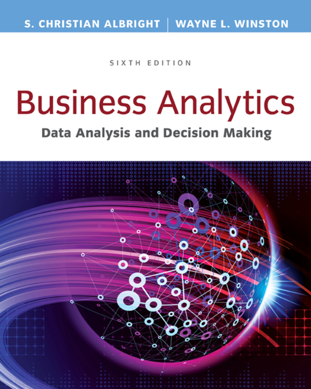 9798214338729.jpg TESTBANK FOR Business Analytics Data Analysis & Decision Making, 6th Edition S. Christian Albright - QUESTIONS ALL CHAPTERS PDF - Image 1