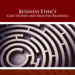 TESTBANK FOR Business Ethics Case Studies and Selected Readings, 9th Edition Marianne M. Jennings - QUESTIONS ALL CHAPTERS PDF