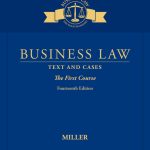 SOLUTION MANUAL FOR Business Law Text & Cases - The First Course, 14th Edition Roger LeRoy Miller - ANSWERS ALL CHAPTERS PDF