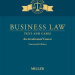 SOLUTION MANUAL FOR Business Law Text & Cases - An Accelerated Course, 14th Edition Roger LeRoy Miller - ANSWERS ALL CHAPTERS PDF