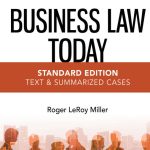SOLUTION MANUAL FOR Business Law Today, Standard Text & Summarized Cases, 13th Edition Roger LeRoy Miller - ANSWERS ALL CHAPTERS PDF