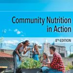 TESTBANK FOR Community Nutrition in Action , 8th Edition Marie A. Boyle - QUESTIONS ALL CHAPTERS PDF