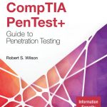 SOLUTION MANUAL FOR CompTIA PenTest+ Guide To Penetration Testing, 1st Edition Rob S. Wilson - ANSWERS ALL CHAPTERS PDF