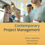 TESTBANK FOR Contemporary Project Management, 4th Edition Timothy Kloppenborg - QUESTIONS ALL CHAPTERS PDF