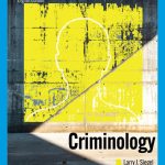 TESTBANK FOR Criminology, 8th Edition Larry J. Siegel - QUESTIONS ALL CHAPTERS PDF