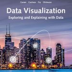 SOLUTION MANUAL FOR Data Visualization Exploring and Explaining with Data 1st Edition Camm - ANSWERS ALL CHAPTERS PDF
