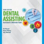 TESTBANK FOR Dental Assisting Instruments and Materials Guide, 3rd Edition Pat Norman - QUESTIONS ALL CHAPTERS PDF
