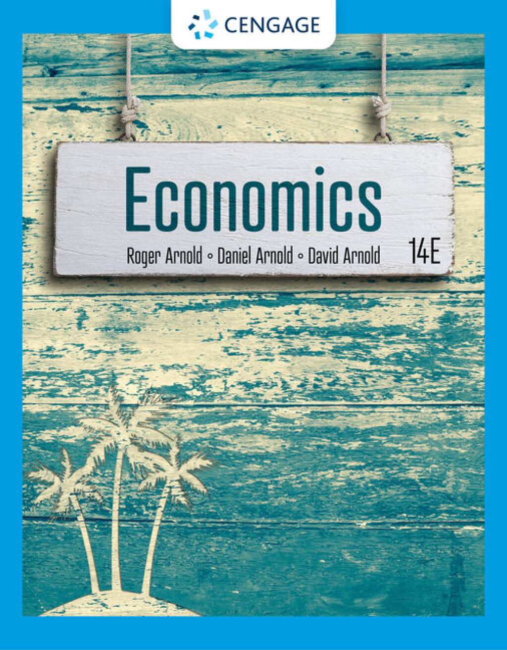 9798214341934.jpg TESTBANK FOR Economics , 14th Edition Roger A. Arnold - QUESTIONS ALL CHAPTERS PDF - Image 1