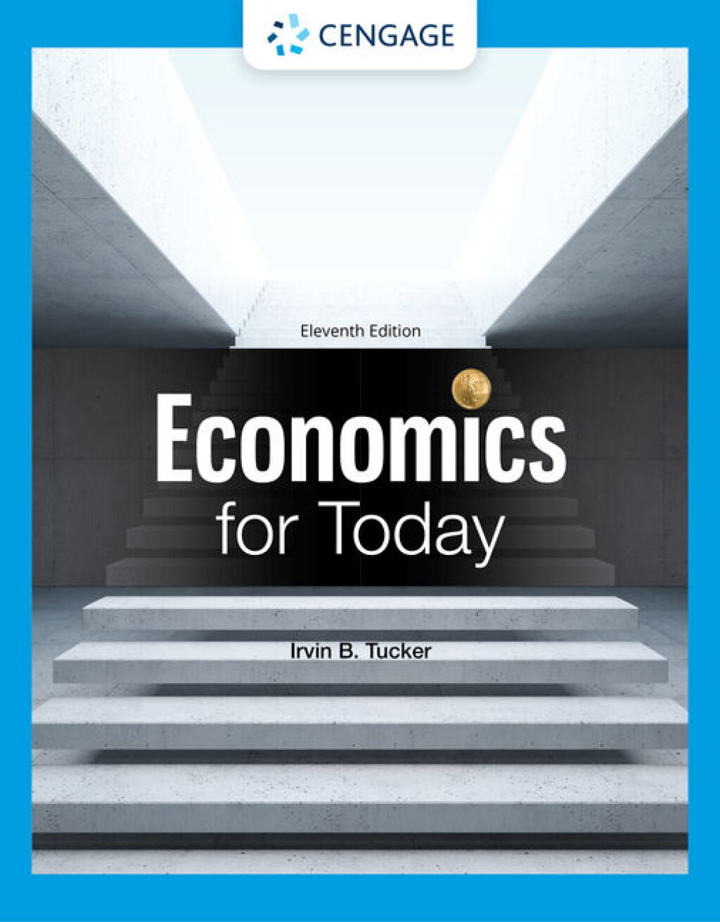 9798214341996.jpg SOLUTION MANUAL FOR Economics for Today, 11th Edition Irvin B. Tucker - ANSWERS ALL CHAPTERS PDF - Image 1