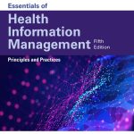 SOLUTION MANUAL FOR Essentials of Health Information Management Principles and Practices 5th Ed Bowie - ANSWERS ALL CHAPTERS PDF