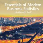 SOLUTION MANUAL FOR Essentials of Modern Business Statistics with Microsoft® Excel®, 8th Edition David R. Anderson - ANSWERS ALL CHAPTERS PDF