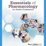 SOLUTION MANUAL FOR Essentials of Pharmacology for Health Professions 9th Edition Colbert - ANSWERS ALL CHAPTERS PDF