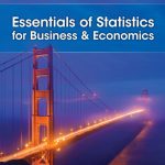 SOLUTION MANUAL FOR Essentials of Statistics for Business & Economics 10th Edition Camm - ANSWERS ALL CHAPTERS PDF