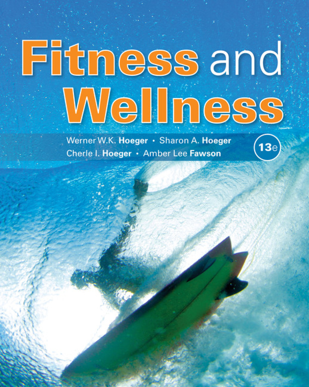 9798214343853.jpg TESTBANK FOR Fitness and Wellness, 13th Edition Werner W.K. Hoeger - QUESTIONS ALL CHAPTERS PDF - Image 1