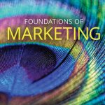 TESTBANK FOR Foundations of Marketing , 9th Edition William M. Pride - QUESTIONS ALL CHAPTERS PDF