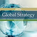 TESTBANK FOR Global Strategy , 5th Edition Mike Peng - QUESTIONS ALL CHAPTERS PDF