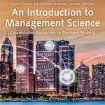 SOLUTION MANUAL FOR An Introduction to Management Science Quantitative Approaches to Decision Making, 16th Edition Jeffrey D. Camm - ANSWERS ALL CHAPTERS PDF